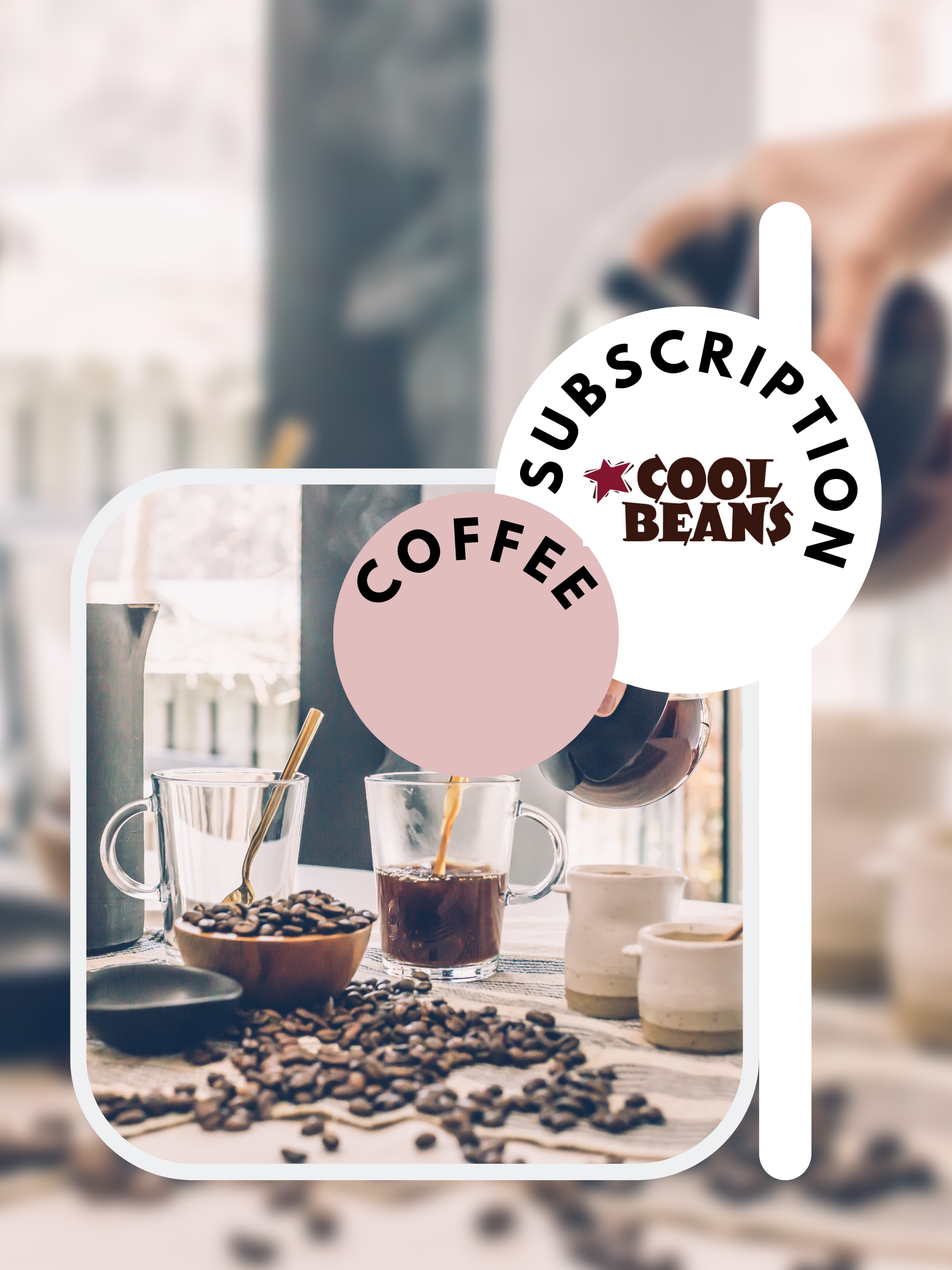 Cool Beans Coffee Subscription